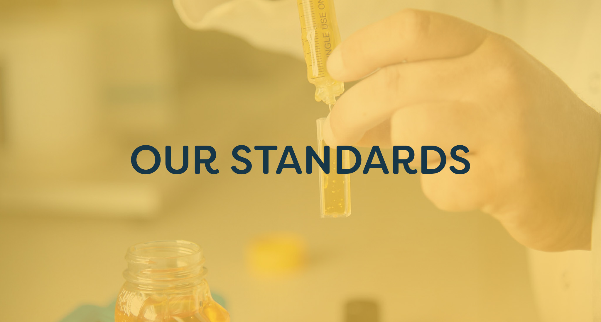 Honey being tested with "Our Standards" text overlay.