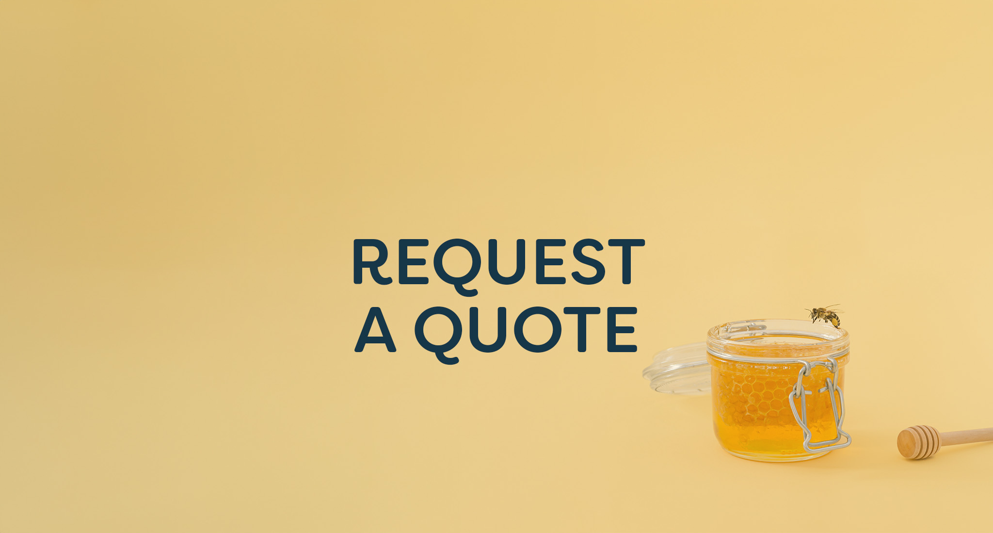 Jar of honey on a yellow background with 'Request A Quote' text overlay.